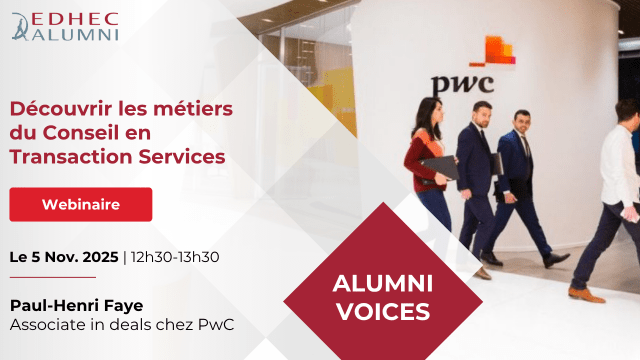 ALUMNI VOICES - Découvrir les métiers du conseil en Transaction Services avec Paul Henri FAYE - PWC - French session