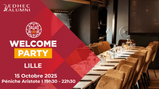 WELCOME PARTY LILLE 2025 : Networking, Ambition et Opportunités