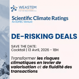 « De-risking Deals » - Transformer les risques climatiques en levier de valorisation et de fluidité des transactions