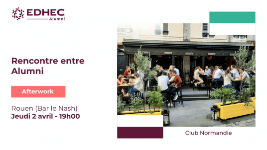 EDHEC Alumni Normandie – Afterwork à Rouen