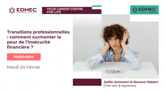 Carrière - Webinaire "Transitions professionnelles : comment surmonter la peur de l’insécurité financière ?"