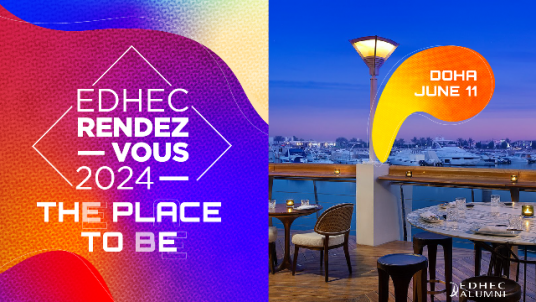 EDHEC Rendez-vous Doha 2024: the place to be!