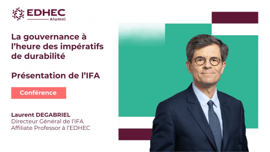 La gouvernance à l'heure des impératifs de durabilité - Laurent Degabriel - DG de l'IFA et Prof à l'EDHEC