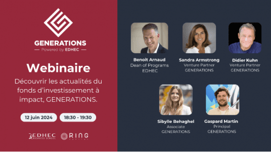 Webinaire - Les actualités du fonds GENERATIONS powered by EDHEC