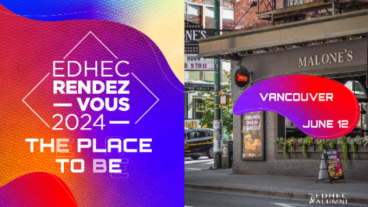 EDHEC Rendez-vous Vancouver : the place to be!