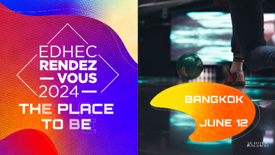 EDHEC Rendez-vous Bangkok 2024: the place to be!