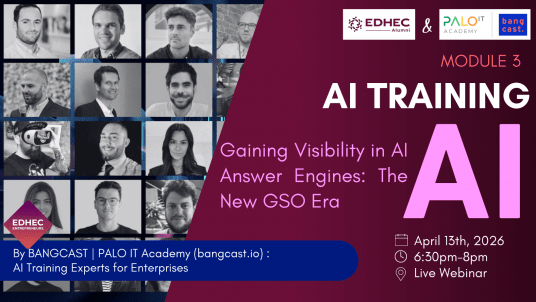 “AI & Marketing” by Bangcast : Module 3/6: Gaining Visibility in AI Answer Engines: The New GSO Era