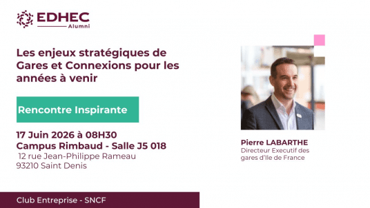 Rencontre inspirante - les enjeux stratégiques de Gares et Connexions avec Pierre LABARTHE