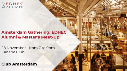 Amsterdam Gathering: EDHEC Alumni & Master's Meet-Up