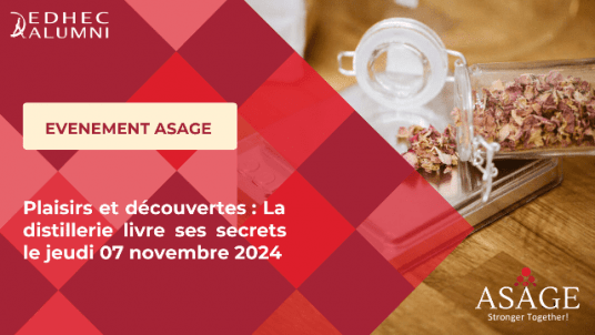 ASAGE Plaisirs et découvertes : The distillery reveals its secrets on Thursday 07 November 2024