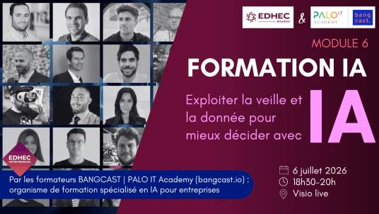 “IA & Marketing” par Bangcast : Module 6/6 : Exploiter la veille et la donnée pour mieux décider avec l’IA