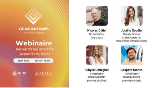 GENERATIONS powered by EDHEC : 14 startups financées…          et un 1er projet porté par un alumni !