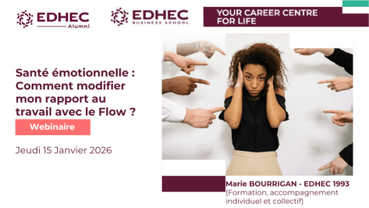 Carrière - Webinaire "Santé émotionnelle : Comment modifier mon rapport au travail avec le Flow ?"