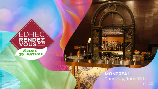 EDHEC Rendez-vous Montreal: the place to be!