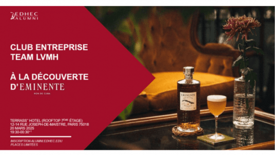 Invitation - Rencontre EDHEC Alumni Team LVMH - à la découverte de la Maison Eminente