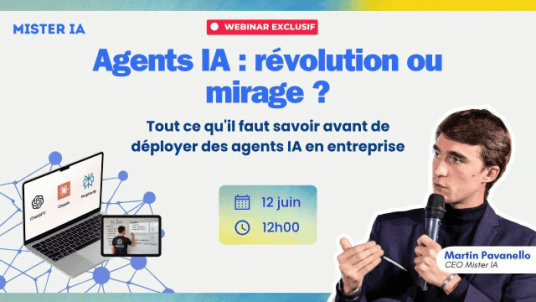 Webinaire partenaire | Agents IA : révolution ou mirage ? Ce qu'il faut savoir avant d'en déployer en entreprise