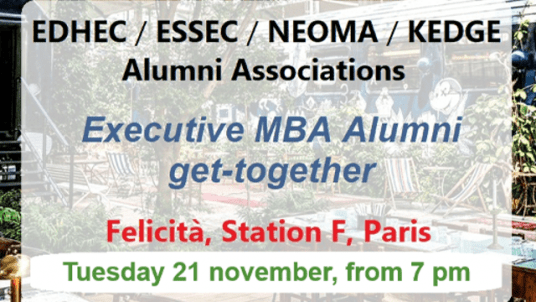 Same degree, 4 schools : Get-together for EMBA alumni of EDHEC, ESSEC, KEDGE, NEOMA