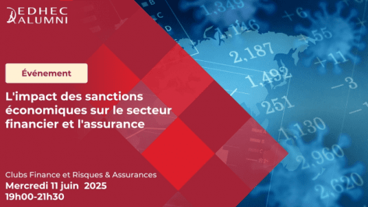 EDHEC Paris | Clubs Finance et Risques & Assurances :  L'impact des sanctions économiques sur le secteur financier et l'assurance