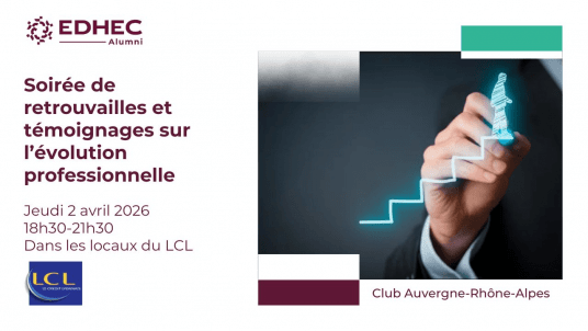 Lyon – Soirée EDHEC Alumni et rencontres carrière