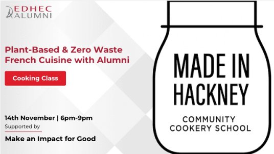 [LIMITED TICKETS] Cooking Class | Plant-Based & Zero Waste with Made In Hackney | EDHEC Alumni in London