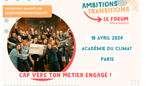 Le Forum Ambitions Transitions : Cap vers ton métier engagé ! 