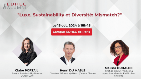 CAMPUS EDHEC Paris |  Club Strategic Retail Management | "Luxe, Sustainability et Diversité: Mismatch?"