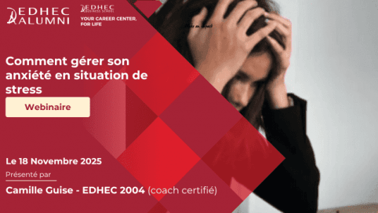 Carrière - Webinaire "Comment gérer son anxiété en situation de stress" 