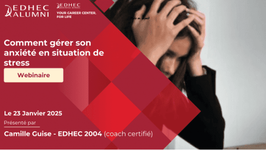 Carrière - Webinaire "Comment gérer son anxiété en situation de stress"