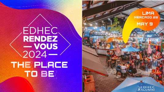 EDHEC Rendez-vous Lima 2024 - The place to be!