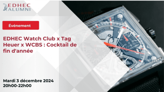  EDHEC Watch Club x Tag Heuer x WCBS : Cocktail de fin d'année !